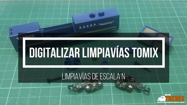 Digitalizar Limpiavías Tomix
