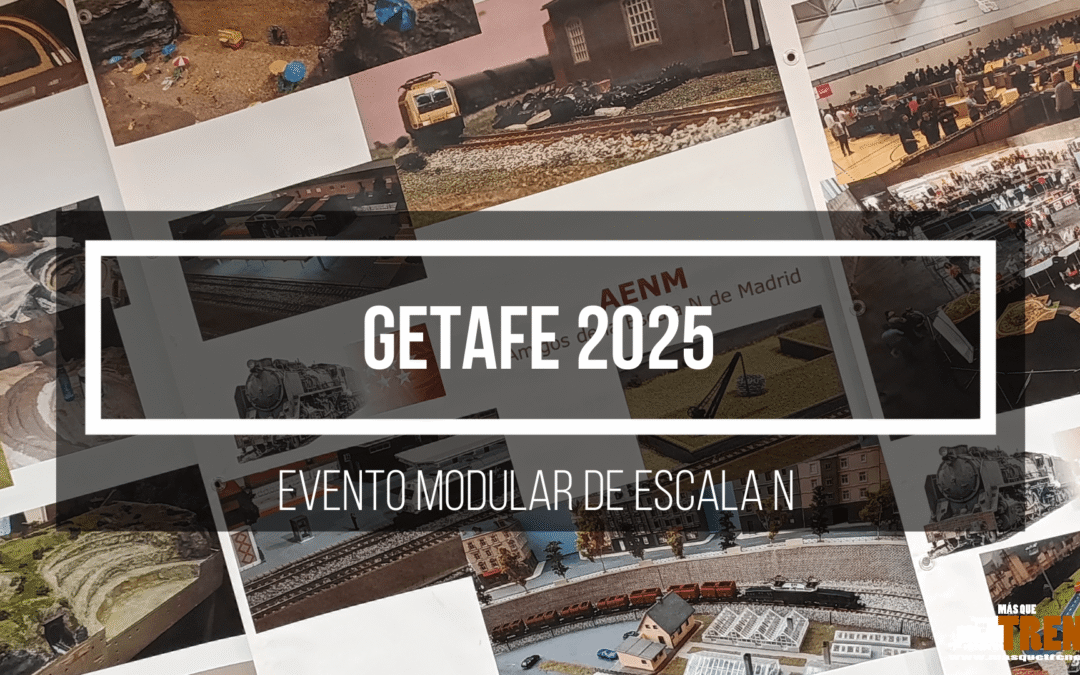 Evento modular de Escala N en Getafe 2025